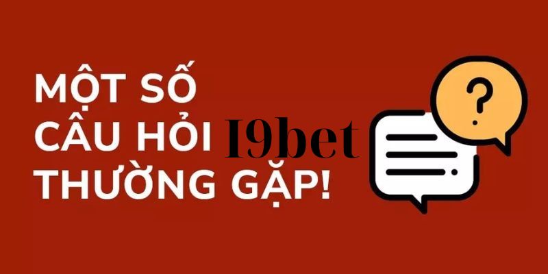 câu hỏi thường gặp i9bet